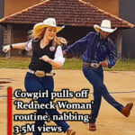 (VIDEO)Cowgirl pulls off ‘Redneck Woman’ routine, nabbing 3.5 million views