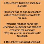 Little Johnny Took A Math Quiz And Failed