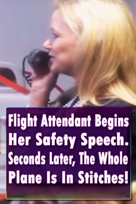 (VIDEO)Flight Attendant Begins Her Safety Speech. Seconds Later, The Whole Plane Is In Stitches!