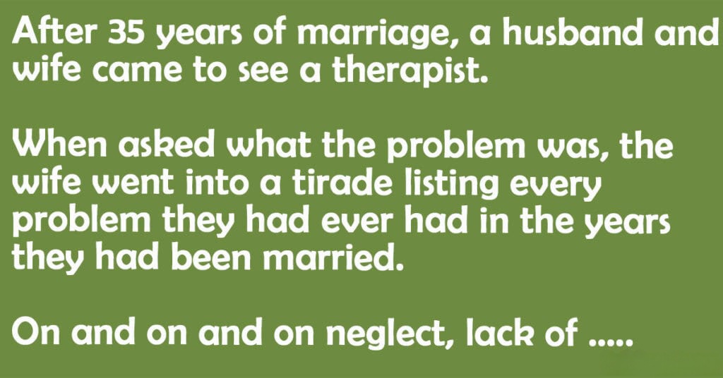 A Husband And Wife Came To See A Therapist