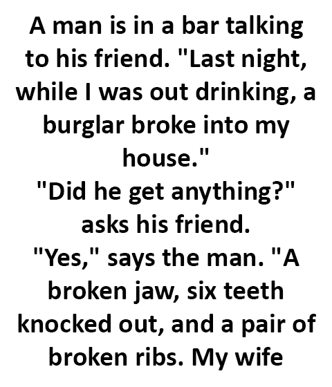 A man broke into the house