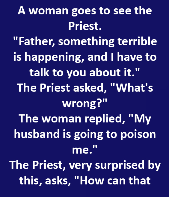 A woman goes to see the Priest.