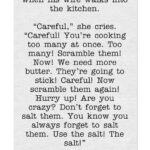 A man is scrambling eggs when his wife walks into the kitchen.