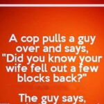 This Husband’s Response to the Cop Will Leave You in Stitches!