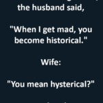 A Husband’s Clever Comeback During an Argument