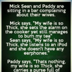 Mick, Sean, and Paddy Share Hilarious Gripes About Their Wives