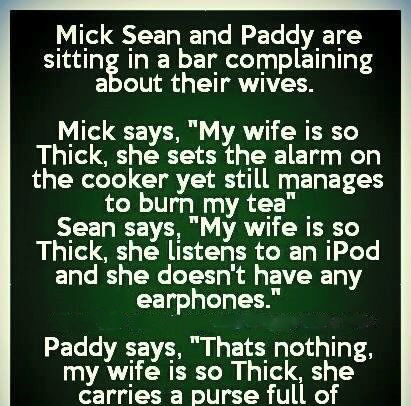 Mick, Sean, and Paddy Share Hilarious Gripes About Their Wives