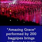 (VIDEO)“Amazing Grace” performed by 200 bagpipes brings audience to tears