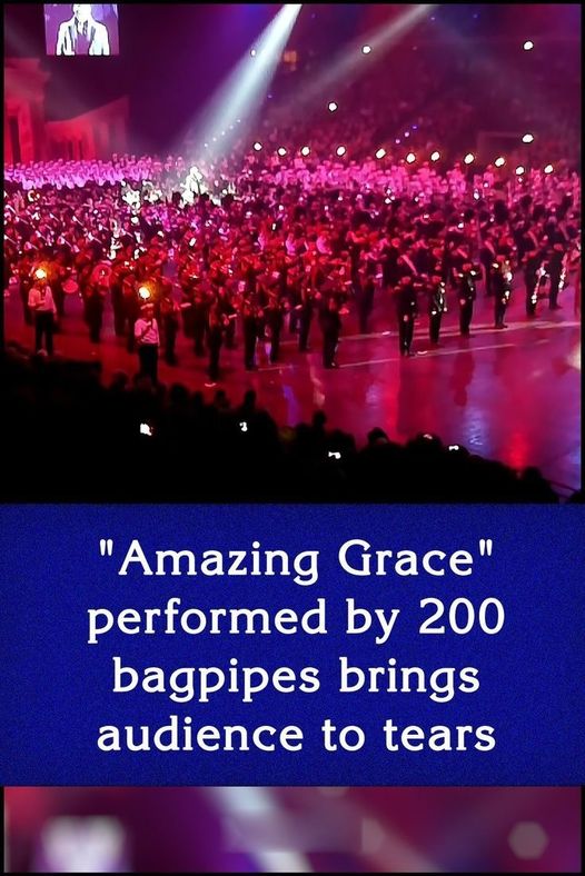 (VIDEO)“Amazing Grace” performed by 200 bagpipes brings audience to tears