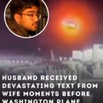 Husband Receives Heartbreaking Text Moments Before Washington Plane Crash